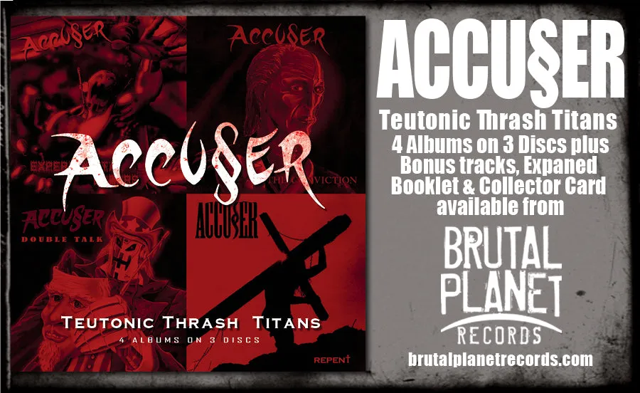 Accu§er - Teutonic Thrash Titans (*NEW 3-CD Box Set, 2023, Brutal Planet) 4x 80's Classic Thrash Albums on 3 CDs! Crunchy 80's Thrash Brilliance!