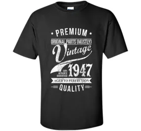 Aged 69th Birthday Gifts - 1947 Birthday Shirt - 69 T-shirts