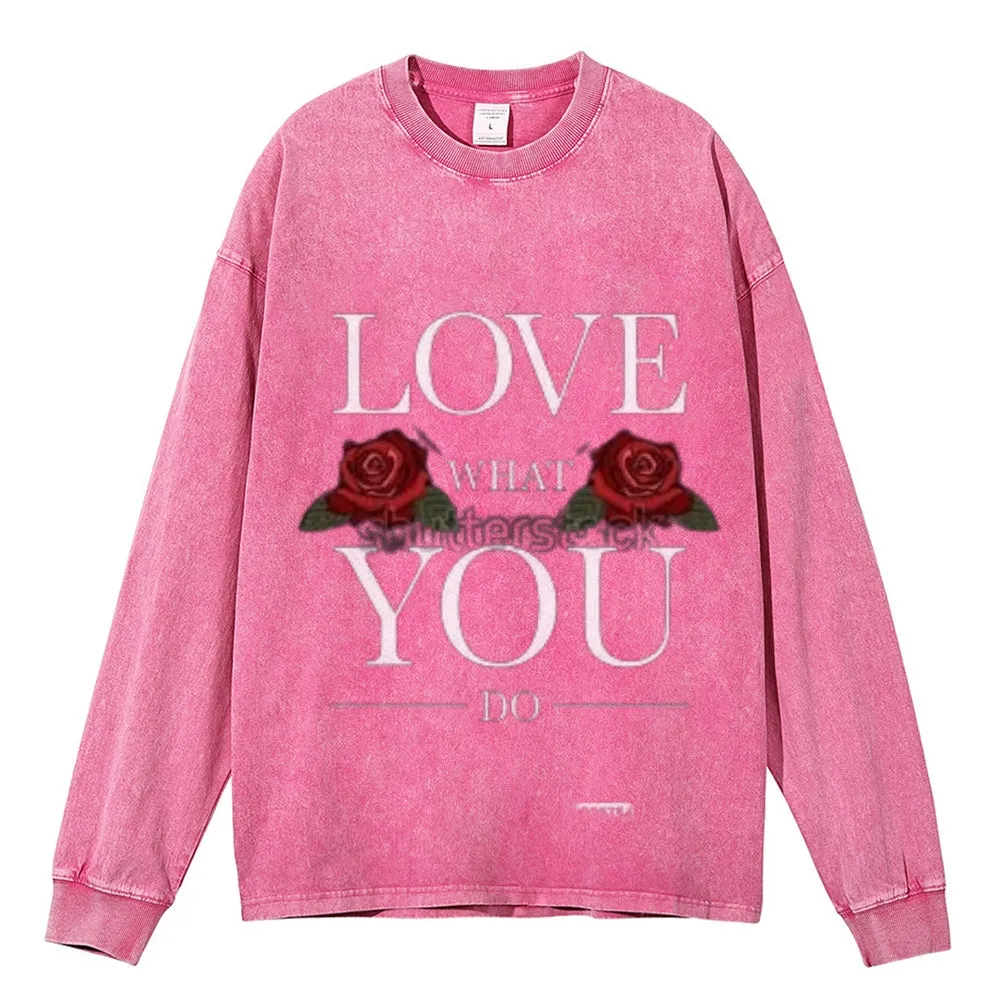 Oversized Vintage Washed LOVE WHATI YOU DO Graphic Sweatshirt